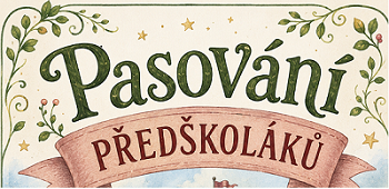 PASOVÁNÍ PŘEDŠKOLÁKŮ - MODRÁ TŘÍDA